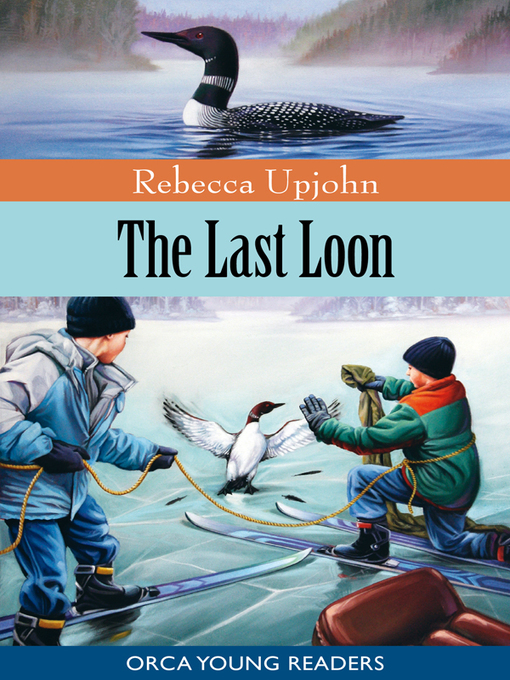 Title details for The Last Loon by Rebecca Upjohn - Available